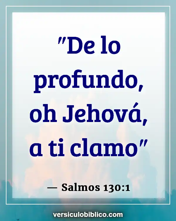 Versículos De La Biblia sobre Quietud (Salmos 130:1)