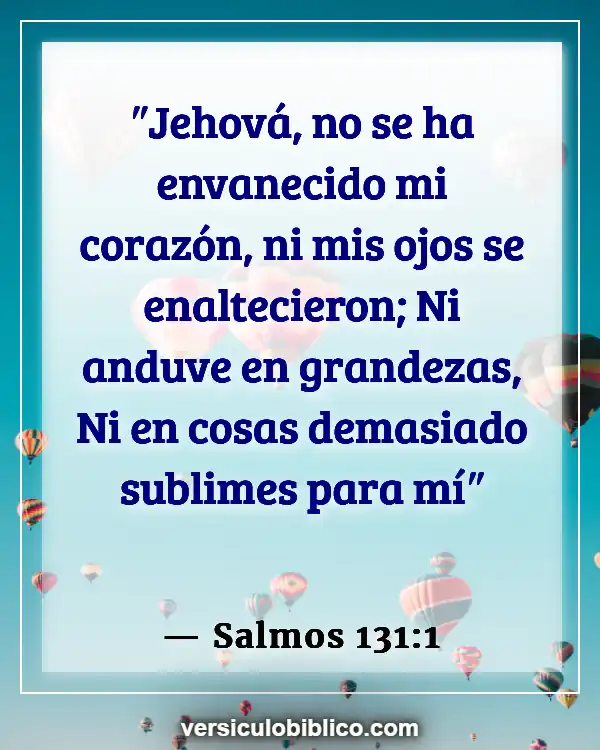 Versículos De La Biblia sobre Quietud (Salmos 131:1)