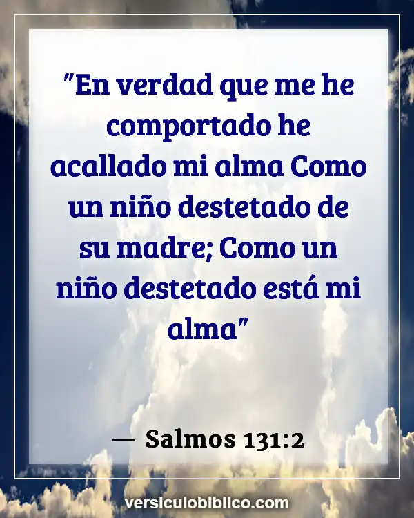 Versículos De La Biblia sobre Quietud (Salmos 131:2)