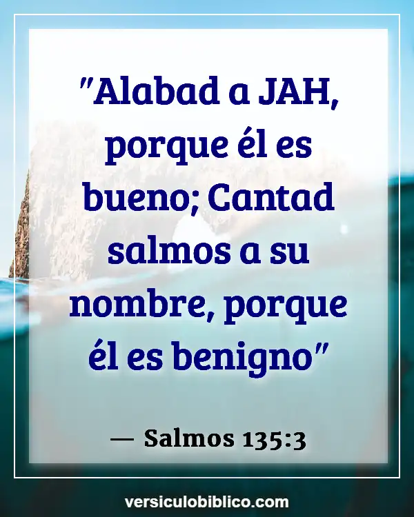 Versículos De La Biblia sobre Instrumentos musicales (Salmos 135:3)