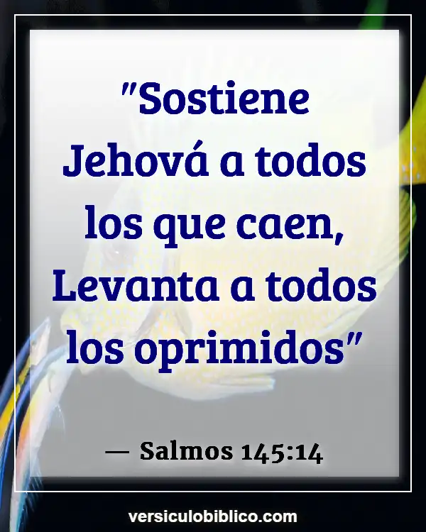 Versículos De La Biblia sobre Cometiendo errores (Salmos 145:14)