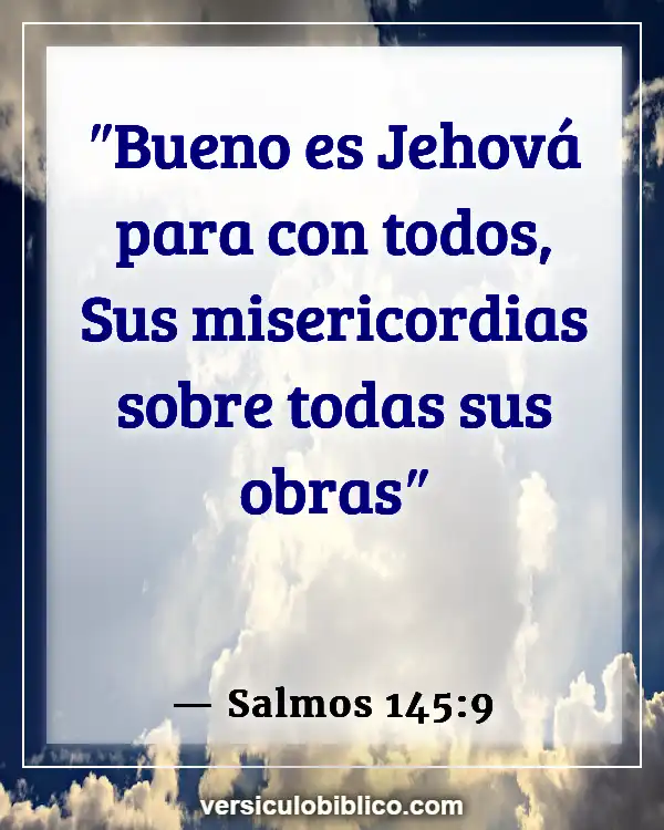 Versículos De La Biblia sobre Mascotas (Salmos 145:9)