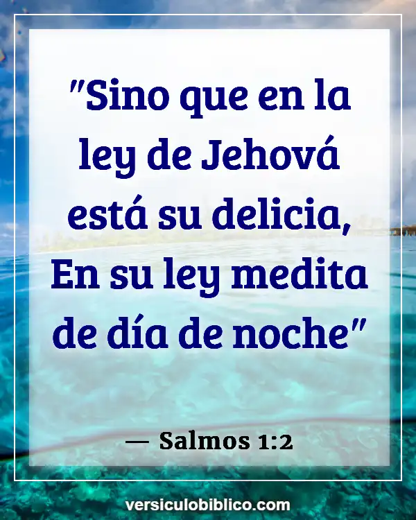 Versículos De La Biblia sobre Besar antes del matrimonio (Salmos 1:2)