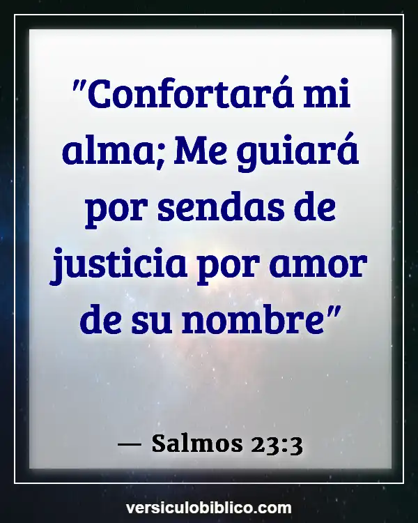 Versículos De La Biblia sobre Sanación Emocional (Salmos 23:3)