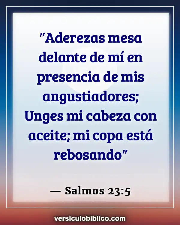 Versículos De La Biblia sobre Tus enemigos (Salmos 23:5)