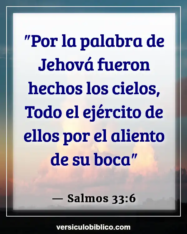 Versículos De La Biblia sobre Universo (Salmos 33:6)