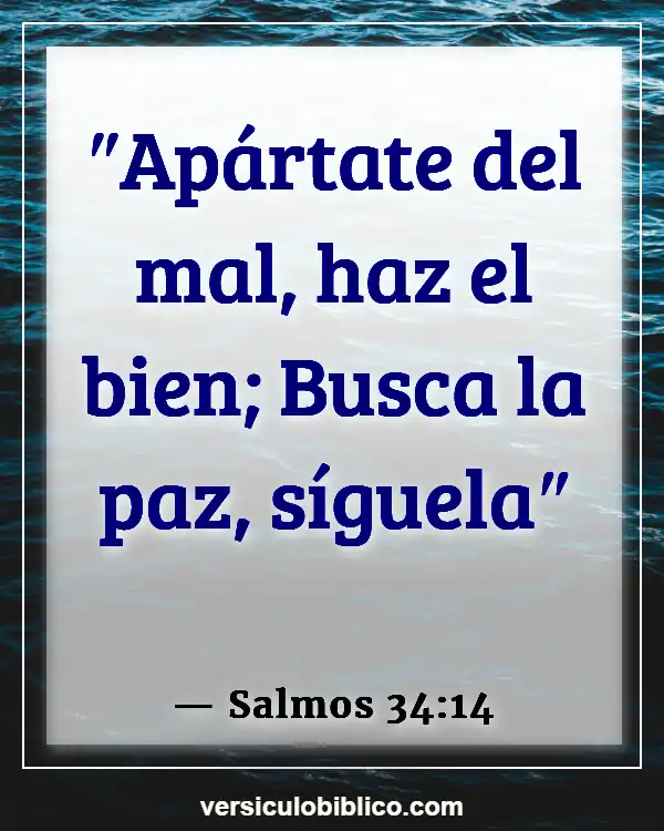 Versículos De La Biblia sobre Pacificadores (Salmos 34:14)