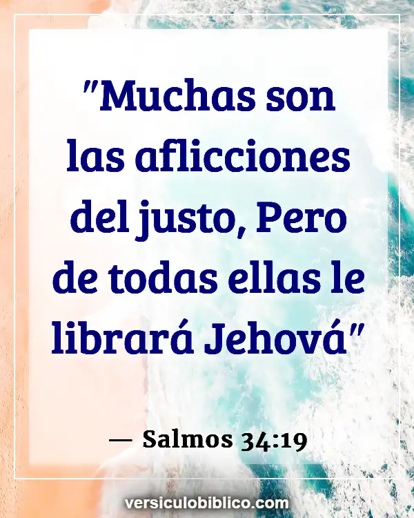 Versículos De La Biblia sobre Persecucion (Salmos 34:19)