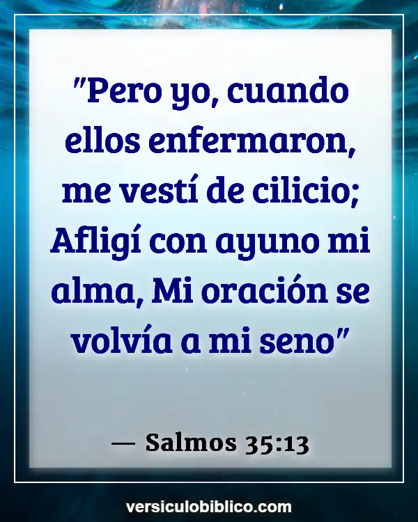 Versículos De La Biblia sobre Humillarse (Salmos 35:13)