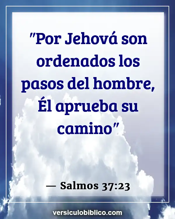 Versículos De La Biblia sobre Camino (Salmos 37:23)