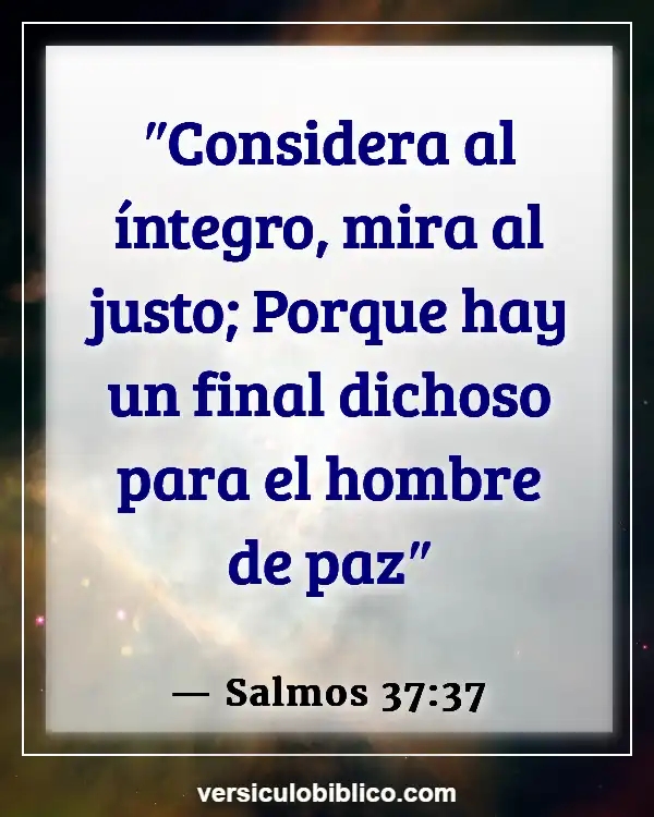 Versículos De La Biblia sobre Perfeccionismo (Salmos 37:37)