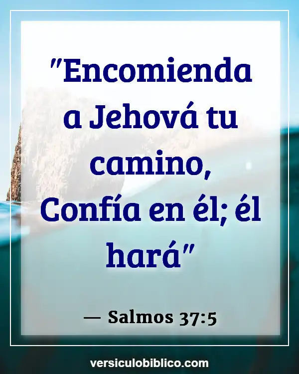 Versículos De La Biblia sobre Compromiso matrimonial (Salmos 37:5)