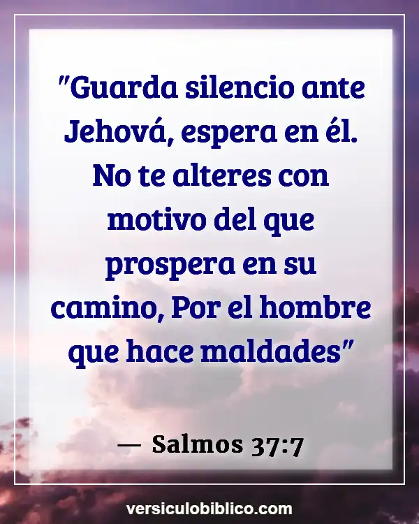 Versículos De La Biblia sobre Quietud (Salmos 37:7)