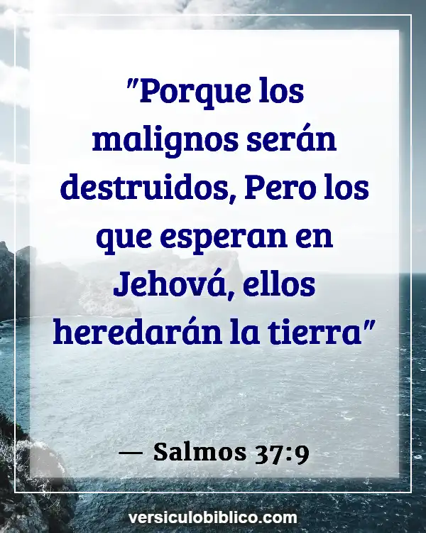 Versículos De La Biblia sobre Aptitud física (Salmos 37:9)