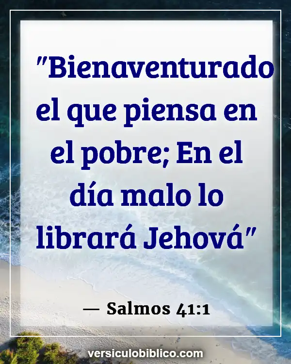 Versículos De La Biblia sobre Ayudando a otros (Salmos 41:1)