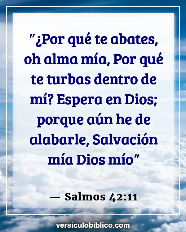 Versículos De La Biblia sobre Enfermedad mental (Salmos 42:11)