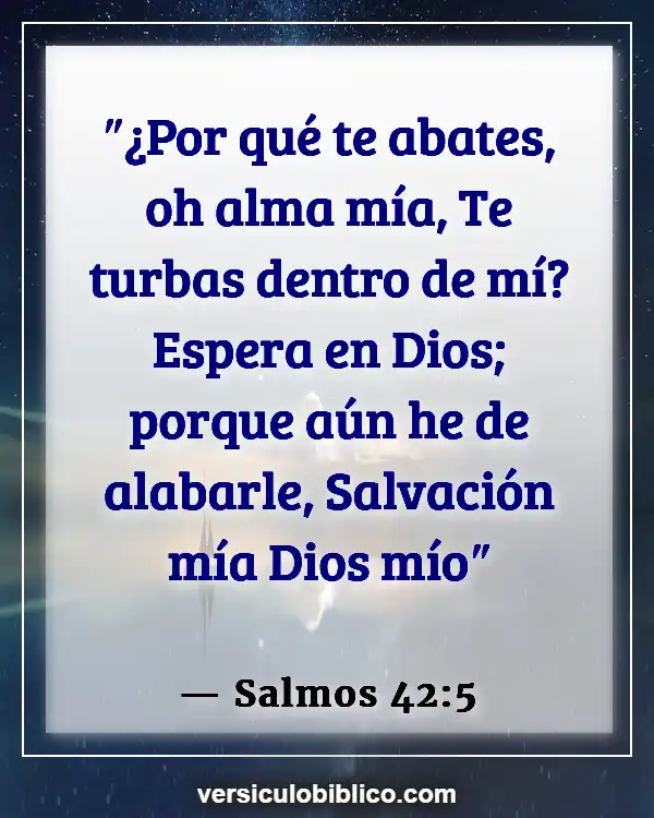 Versículos De La Biblia sobre Querer morir (Salmos 42:5)