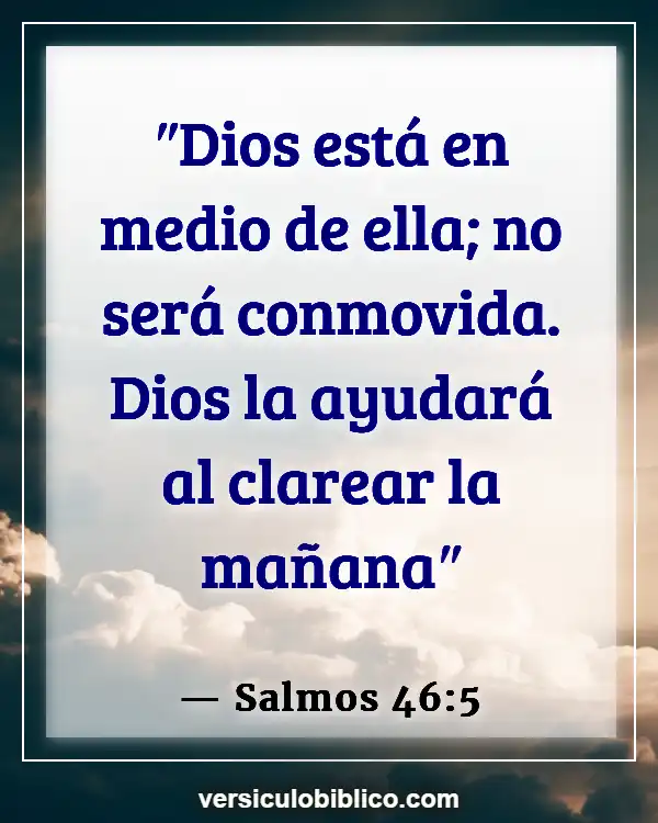 Versículos De La Biblia sobre Buena mujer (Salmos 46:5)