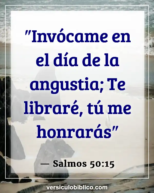 Versículos De La Biblia sobre Viviendo en el pasado (Salmos 50:15)