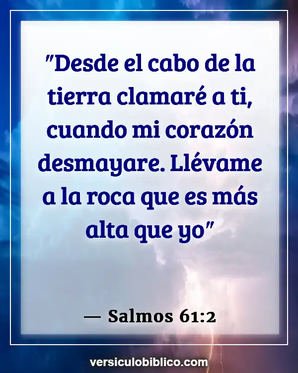 Versículos De La Biblia sobre Tocando fondo (Salmos 61:2)