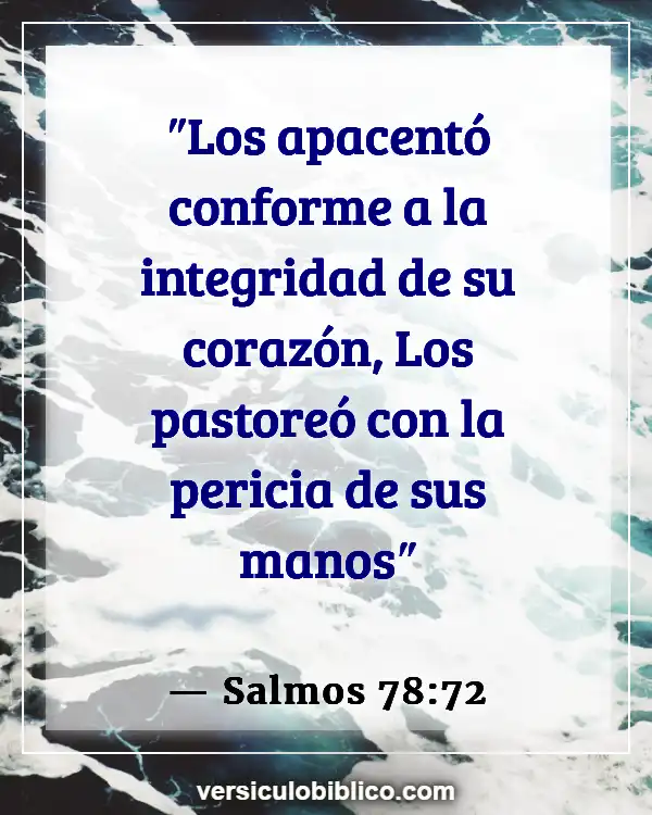 Versículos De La Biblia sobre Buenos líderes (Salmos 78:72)