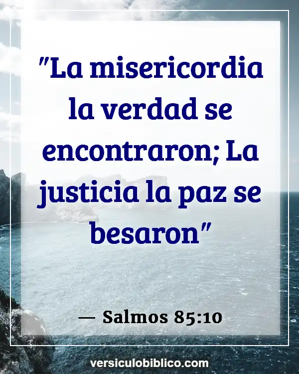 Versículos De La Biblia sobre Compromiso matrimonial (Salmos 85:10)