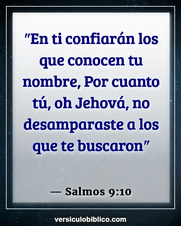 Versículos De La Biblia sobre Intimidad con Dios (Salmos 9:10)