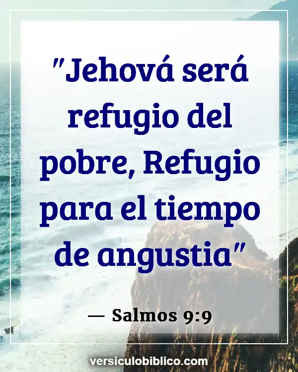 Versículos De La Biblia sobre Opresión (Salmos 9:9)