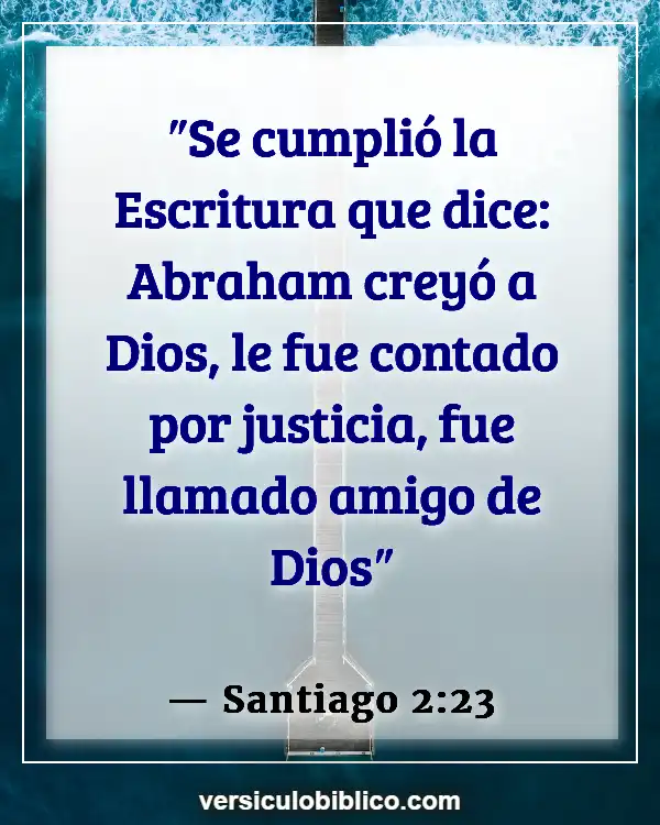 Versículos De La Biblia sobre Haciendo amigos (Santiago 2:23)