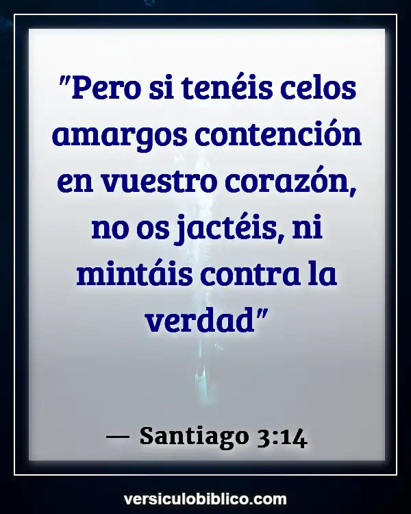 Versículos De La Biblia sobre Labios (Santiago 3:14)