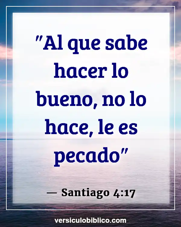 Versículos De La Biblia sobre Responsabilidad personal (Santiago 4:17)