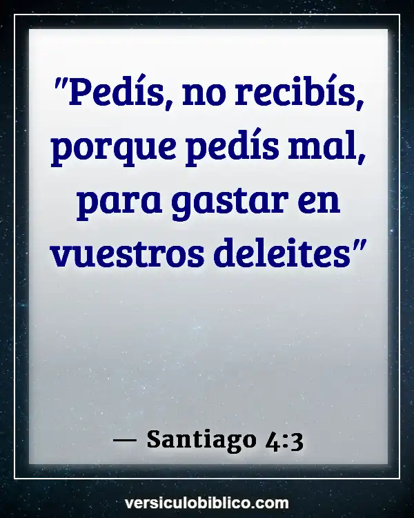 Versículos De La Biblia sobre Petición (Santiago 4:3)