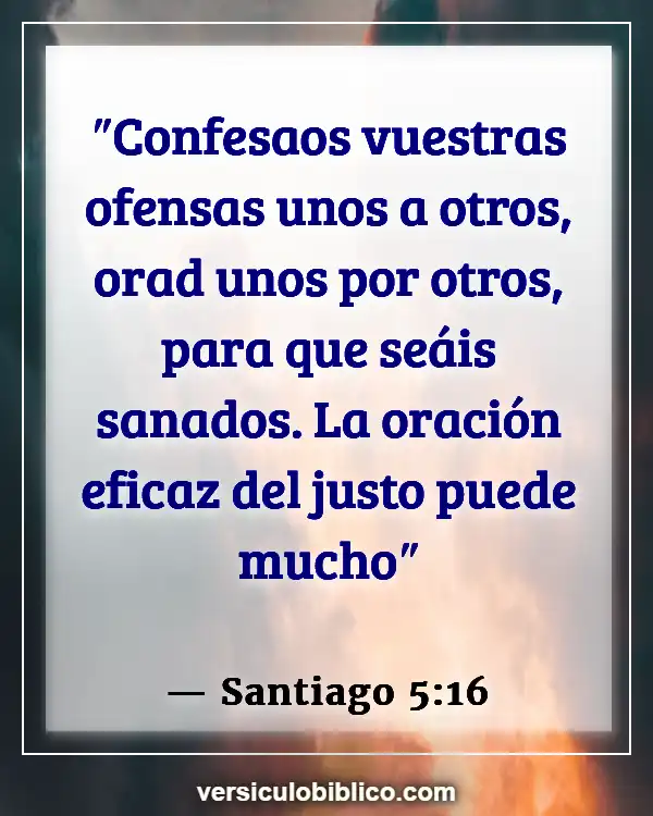 Versículos De La Biblia sobre Petición (Santiago 5:16)