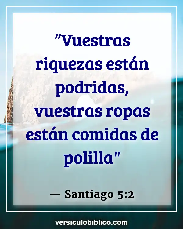 Versículos De La Biblia sobre Castigo (Santiago 5:2)