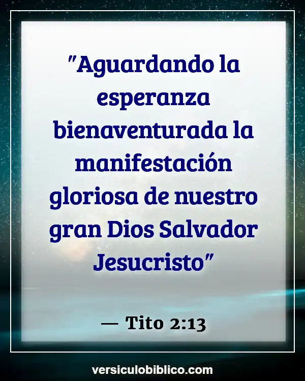 Versículos De La Biblia sobre Esperanza para el futuro (Tito 2:13)