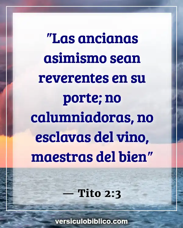 Versículos De La Biblia sobre Buena mujer (Tito 2:3)