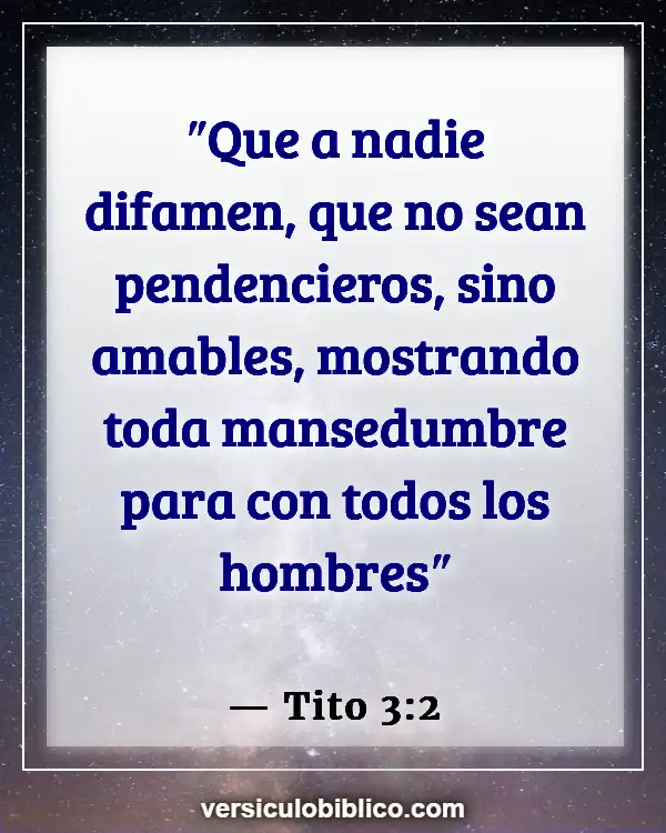 Versículos De La Biblia sobre Cosas nuevas (Tito 3:2)