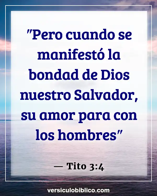 Versículos De La Biblia sobre Bondad (Tito 3:4)