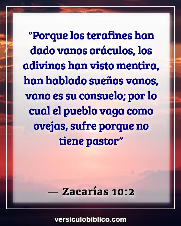 Versículos De La Biblia sobre Sueños y visiones (Zacarías 10:2)