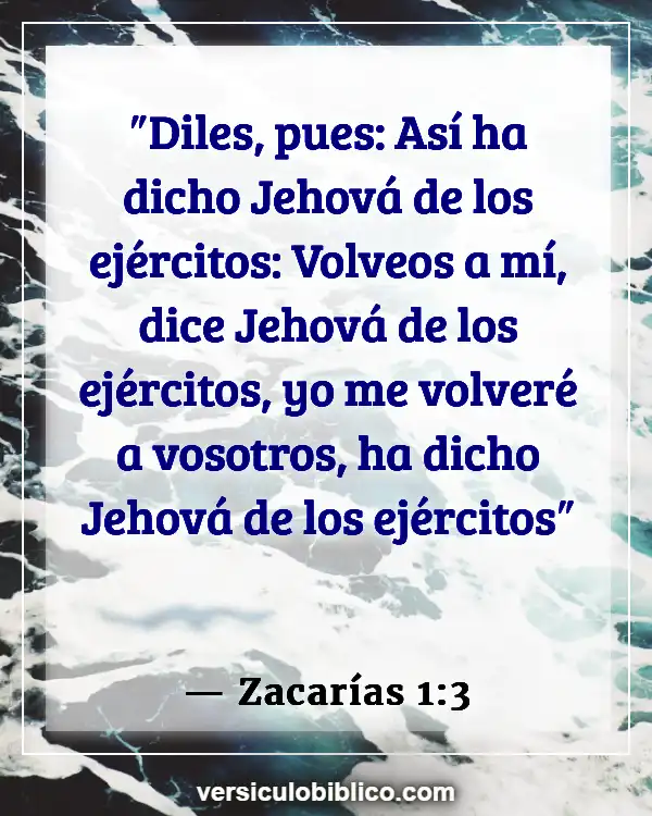 Versículos De La Biblia sobre Obediencia a Dios (Zacarías 1:3)