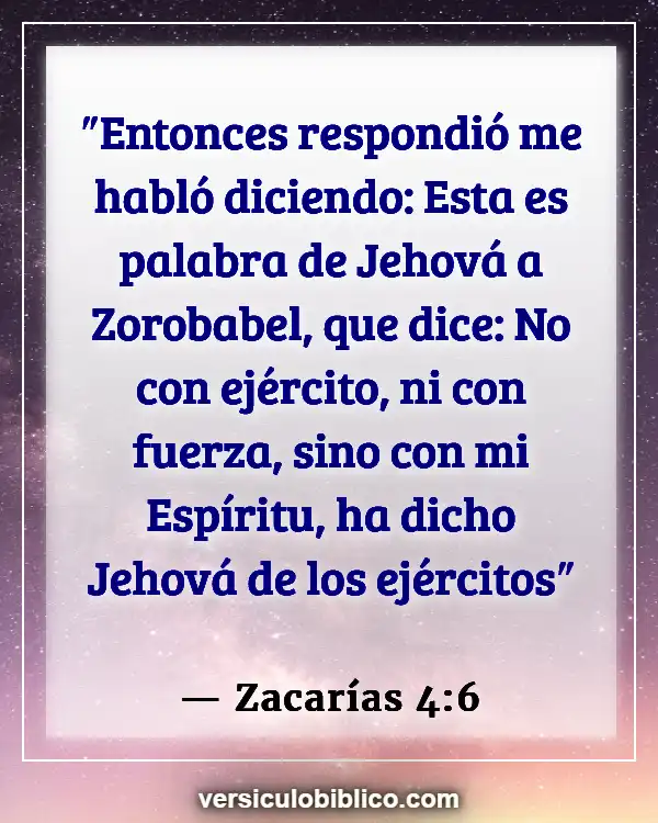 Versículos De La Biblia sobre Fuerza de Dios (Zacarías 4:6)